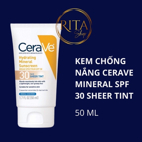 KCN vật lý có màu Cerave Hydrating Mineral Face Sunscreen Spf 30 Sheer Tint 50ml date 2023