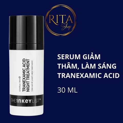 Serum Giảm Thâm Mụn Làm Sáng Da The Inkey List Tranexamic Acid Night Treatment 30 ML