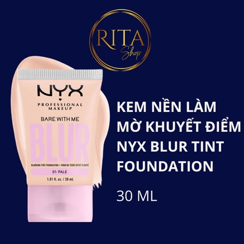 Kem nền làm mờ khuyết điểm NYX Blur Tint Foundation 30ml