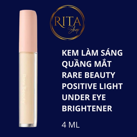 Kem làm sáng quầng mắt Rare Beauty Positive Light Under Eye Brightener