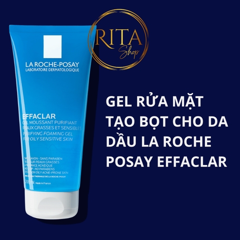 Gel rửa mặt tạo bọt Effaclar La Roche Posay