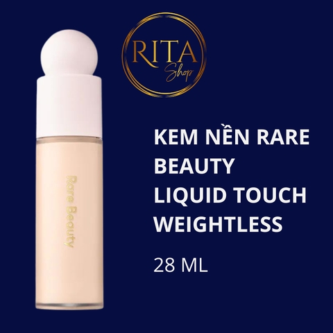 Kem nền Rare Beauty Liquid Touch Weightless Foundation 28ml