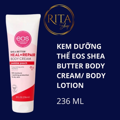 Kem / Lotion dưỡng thể EOS Shea Butter 74ml 236ml