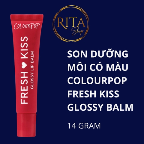 Son dưỡng môi có màu Colourpop Fresh Kiss Glossy Balm 14g