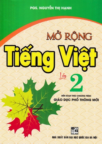 MỞ RỘNG TIẾNG VIỆT LỚP 2 (THEO CHƯƠNG TRÌNH GIÁO DỤC PHỔ THÔNG MỚI)