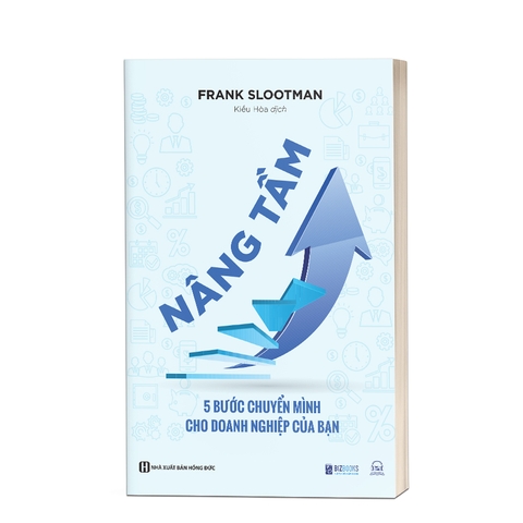 Sách: Nâng tầm - 5 Bước chuyển mình cho doanh nghiệp của bạn