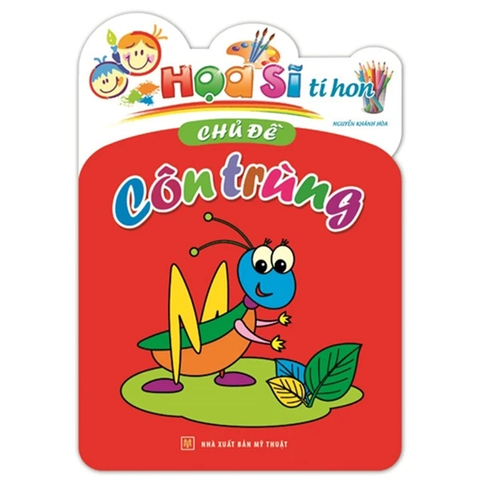 Họa Sĩ Tí Hon - Chủ Đề Côn Trùng