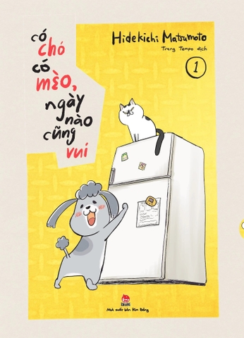 Có Chó Có Mèo, Ngày Nào Cũng Vui - Tập 1