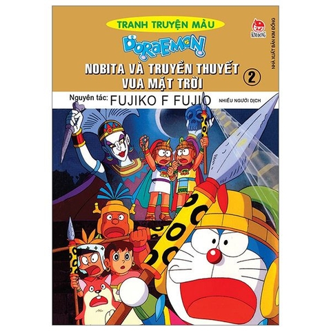 Doraemon - Tranh Truyện Màu - Nobita Và Truyền Thuyết Vua Mặt Trời - Tập 2 (Tái Bản 2023)