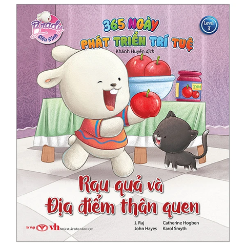 Brady Siêu Đỉnh - 365 Ngày Phát Triển Trí Tuệ - Level 3 - Rau Quả Và Địa Điểm Thân Quen