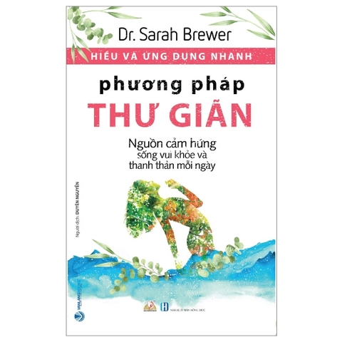 Hiểu Và Ứng Dụng Nhanh - Phương Pháp Thư Giãn