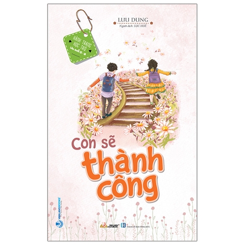 Con Sẽ Thành Công (Tái Bản 2022)