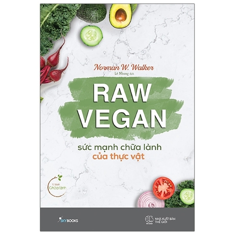 RAW VEGAN - SUC MANH CHUA LANH CUA THUC VAT