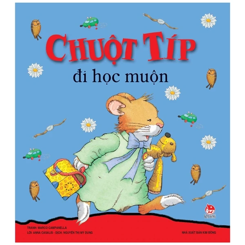 Chuột Típ Đi Học Muộn (Tái Bản 2022)