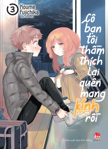 Cô Bạn Tôi Thầm Thích Lại Quên Mang Kính Rồi - Tập 3