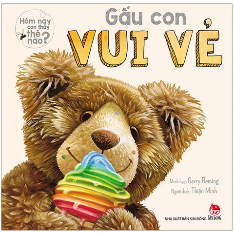 Hôm Nay Con Thấy Thế Nào? - Gấu Con Vui Vẻ