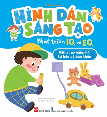 Hình Dán Sáng Tạo - Phát Triển IQ Và EQ - Nâng Cao Năng Lực Tự Bảo Vệ Bản Thân