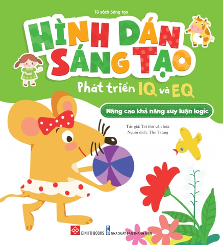 Hình Dán Sáng Tạo - Phát Triển IQ Và EQ - Rèn Luyện Khả Năng Suy Luận Logic