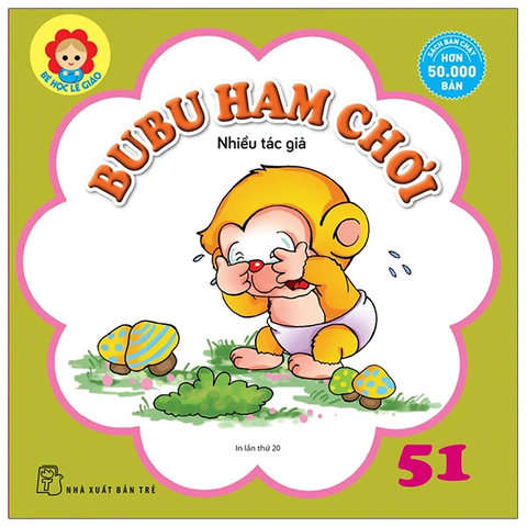 Bé Học Lễ Giáo - Bubu Tập 51: Ham Chơi (Tái Bản 2022)