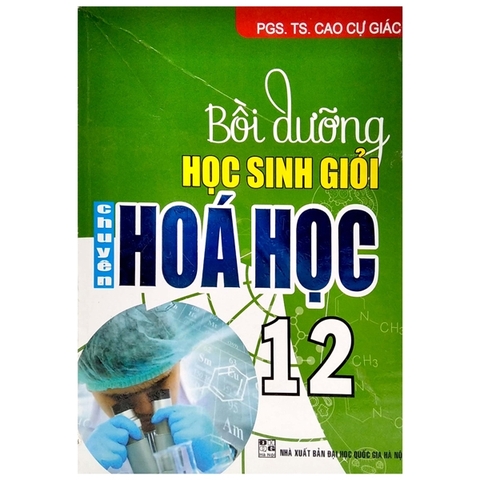 Bồi Dưỡng Học Sinh Giỏi Hóa Học 12