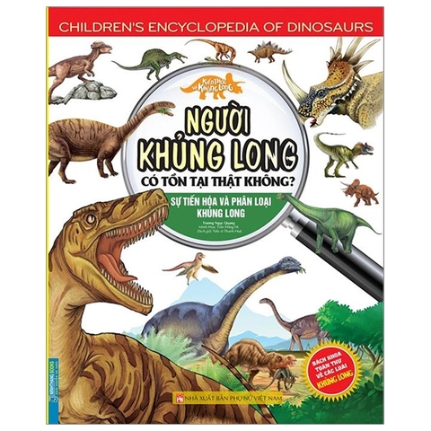 Kiến Thức Về Khủng Long - Người Khủng Long Có Tồn Tại Thật Không? Sự Tiến Hóa Và Phân Loại Khủng Long