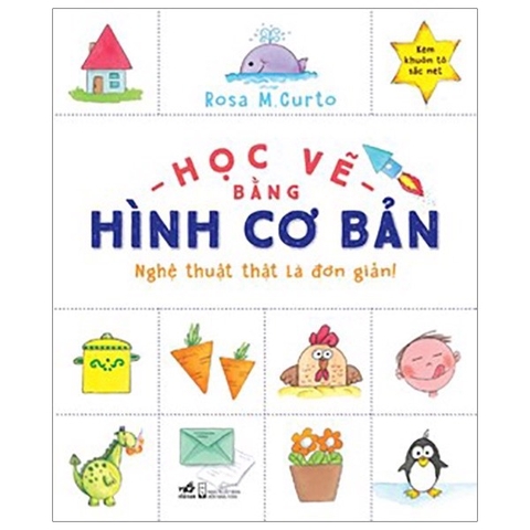 Học Vẽ Bằng Hình Cơ Bản - Nghệ Thuật Thật Là Đơn Giản