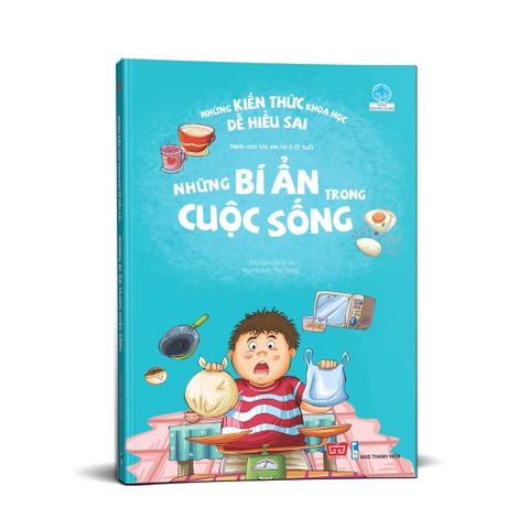 Những Kiến Thức Khoa Học Dễ Hiểu Sai - Những Bí Ẩn Trong Cuộc Sống