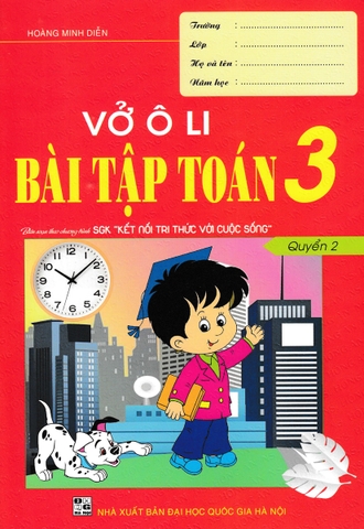 Vở ô li bài tập Toán 3 quyển 2 kết nối (QGHN) H-A