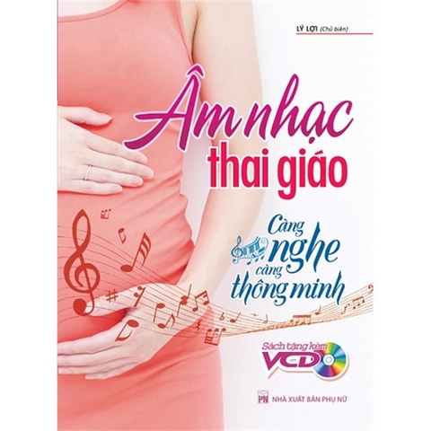 Âm Nhạc Thai Giáo - Càng Nghe Càng Thông Minh