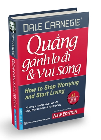 Quẳng Gánh Lo Đi & Vui Sống (Bìa Cứng)