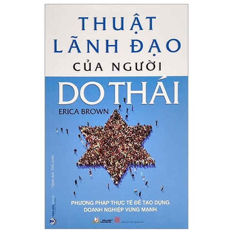 Thuật Lãnh Đạo Của Người Do Thái - Phương Pháp Thực Tế Để Tạo Dựng Doanh Nghiệp Vững Mạnh