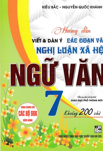 Hướng dẫn viết và dàn ý các đoạn văn nghị luận xã hội ngữ văn 7 gdpt mới (DHQGHN) H-A