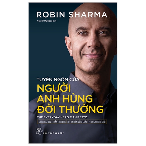 Tuyên ngôn của người anh hùng đời thường (Robin Sharma)