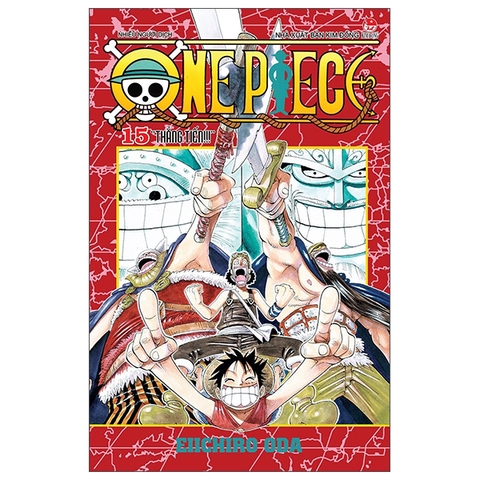 One Piece - Tập 15 - Thẳng Tiến (Tái Bản 2022)