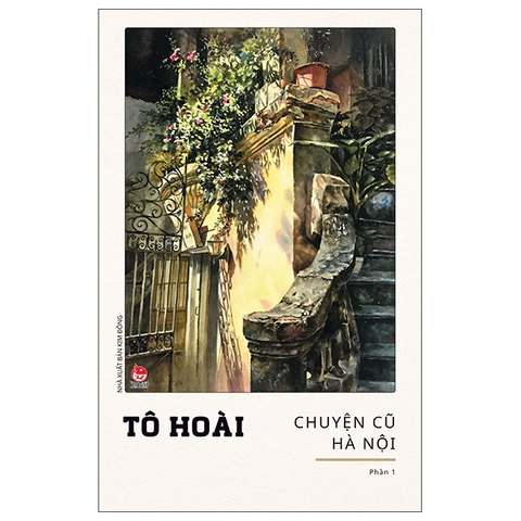 Chuyện cũ Hà Nội - (phần 1)