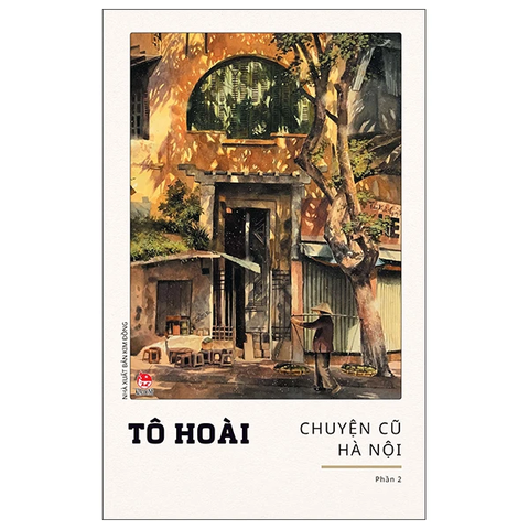 Chuyện cũ Hà Nội - (phần 2)