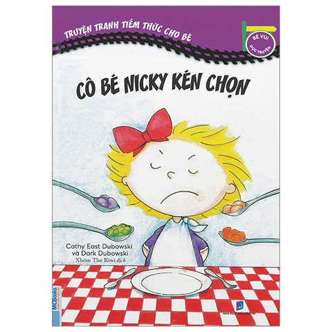 Truyện Tranh Tiềm Thức Cho Bé - Cô Bé Nicky Kén Chọn