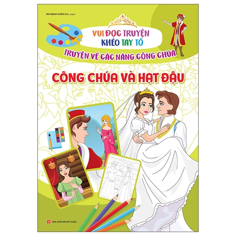 Vui Đọc Truyện Khéo Tay Tô - Truyện Về Các Nàng Công Chúa: Công Chúa Và Hạt Đậu