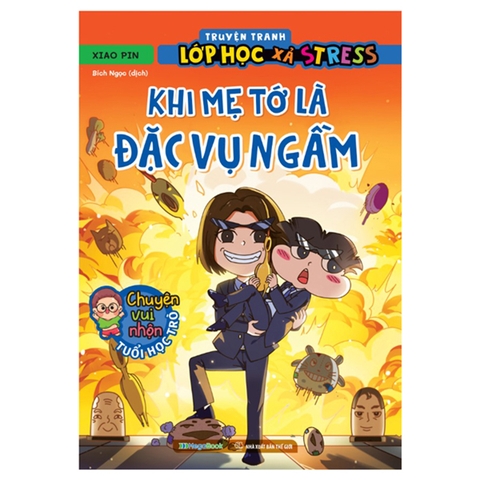 Truyện tranh lớp học xả stress-Khi mẹ tớ là đặc vụ ngầm (TN) M-B