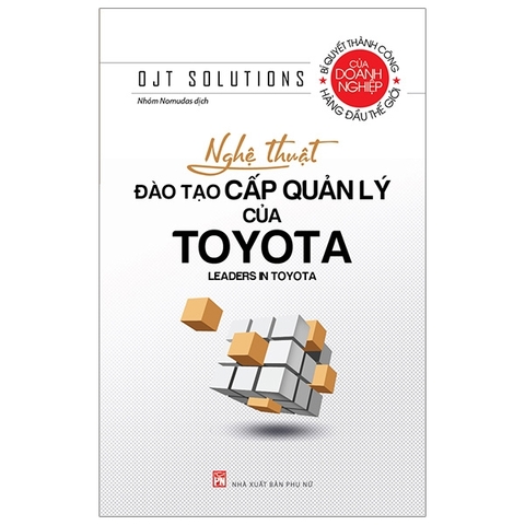 Nghệ Thuật Đào Tạo Cấp Quản Lý Của Toyota