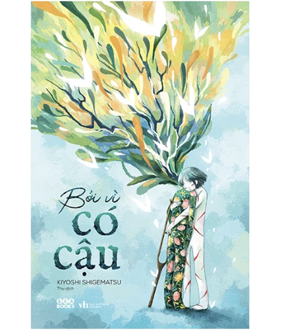 Bởi vì có cậu