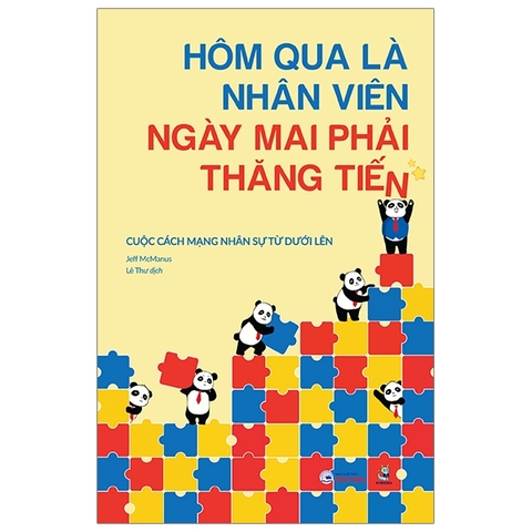 Hôm Qua Là Nhân Viên, Ngày Mai Phải Thăng Tiến