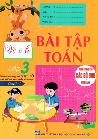 Vở ô li bài tập Toán lớp 3 quyển 2 bộ sgk hiện hành (QGHN) H-A