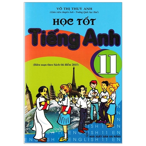HOC TOT TIENG ANH 11 (SACH THI DIEM) PEARSON (DNA) H-A