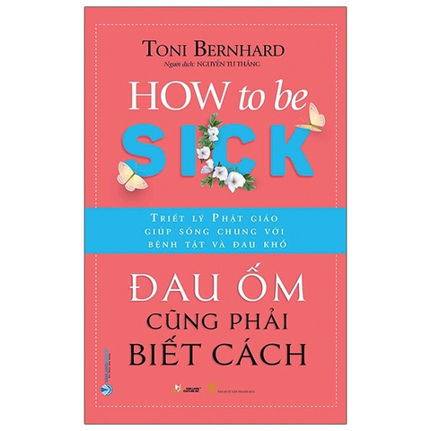 Đau Ốm Cũng Phải Biết Cách - How To Be Sick