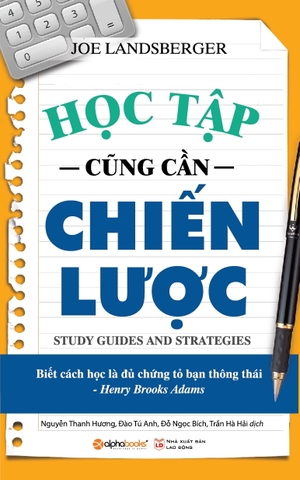 Học Tập Cũng Cần Chiến Lược (Tái Bản 2018)