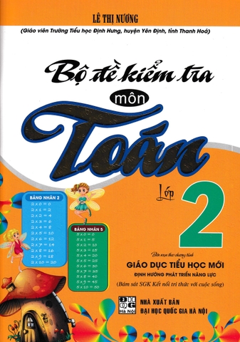 BỘ ĐỀ KIỂM TRA MÔN TOÁN LỚP 2 (BÁM SÁT SGK KẾT NỐI TRI THỨC VỚI CUỘC SỐNG)