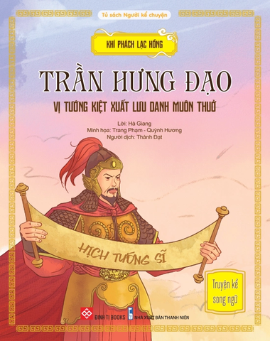 Khí Phách Lạc Hồng - Trần Hưng Đạo - Vị Tướng Kiệt Xuất Lưu Danh Muôn Thuở