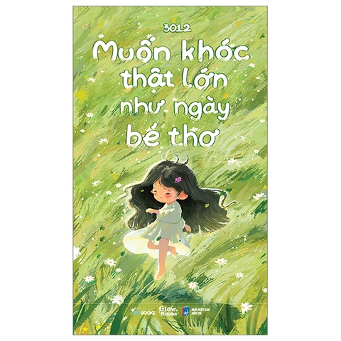 Muốn khóc thật lớn như ngày bé thơ