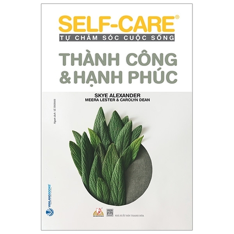 Self-Care Tự Chăm Sóc Cuộc Sống - Thành Công & Hạnh Phúc